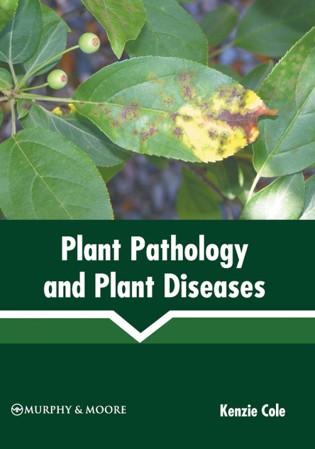 Plant Pathology and Plant Diseases Plant Pathology and Plant Diseases