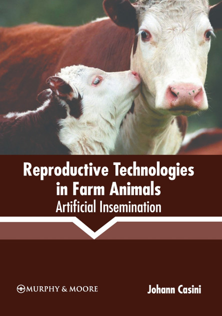 Reproductive Technologies in Farm Animals Reproductive Technologies in Farm Animals