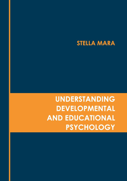 Understanding Developmental and Educational Psychology Understanding Developmental and Educational Psychology