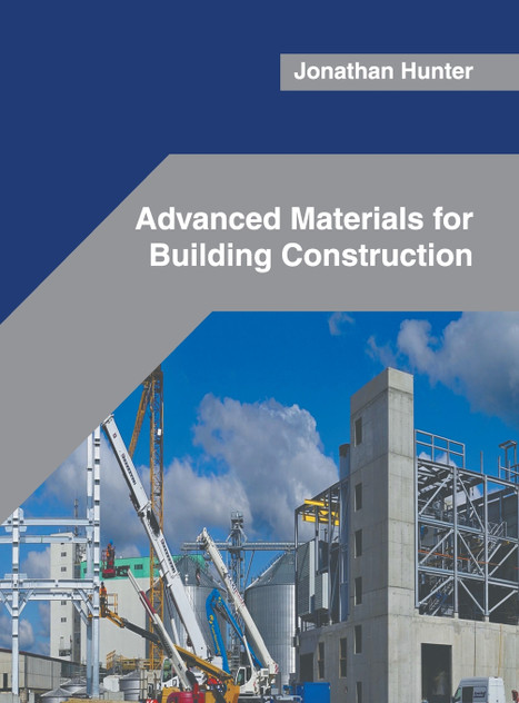 Advanced Materials for Building Construction Advanced Materials for Building Construction