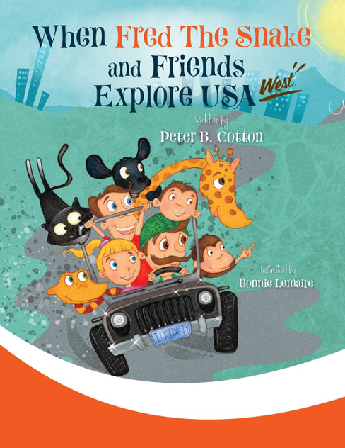 When Fred the Snake and Friends explore USA-West When Fred the Snake and Friends explore USA-West