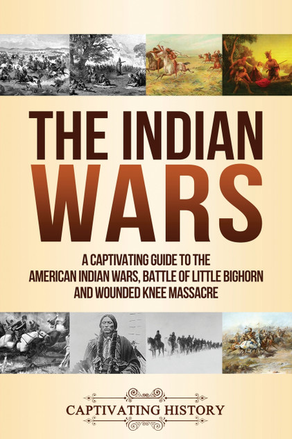 The Indian Wars The Indian Wars
