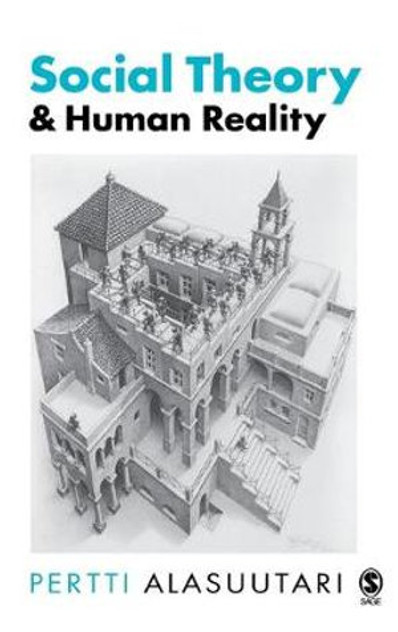 Social Theory and Human Reality Social Theory and Human Reality