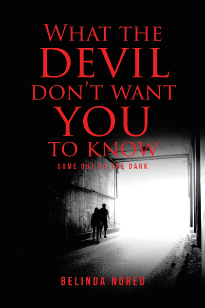 What the Devil Don't Want You to Know What the Devil Don't Want You to Know