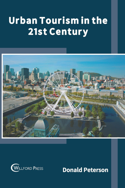 Urban Tourism in the 21st Century Urban Tourism in the 21st Century