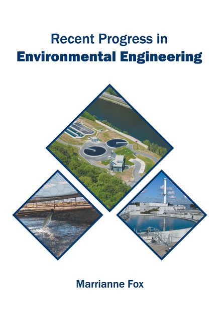 Recent Progress in Environmental Engineering