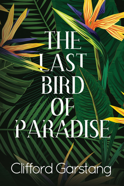 The Last Bird of Paradise The Last Bird of Paradise
