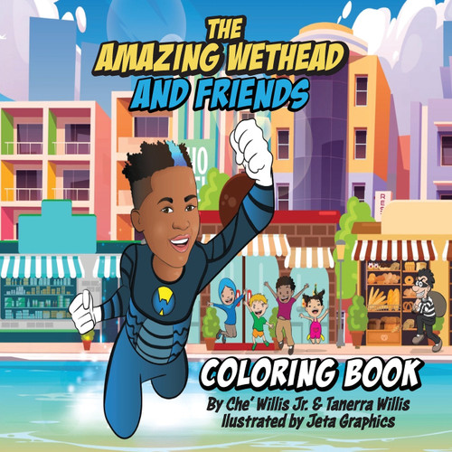 The Amazing Wethead and Friends Coloring Book The Amazing Wethead and Friends Coloring Book