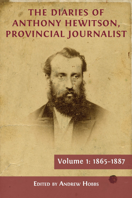 The Diaries of Anthony Hewitson, Provincial Journalist, Volume 1