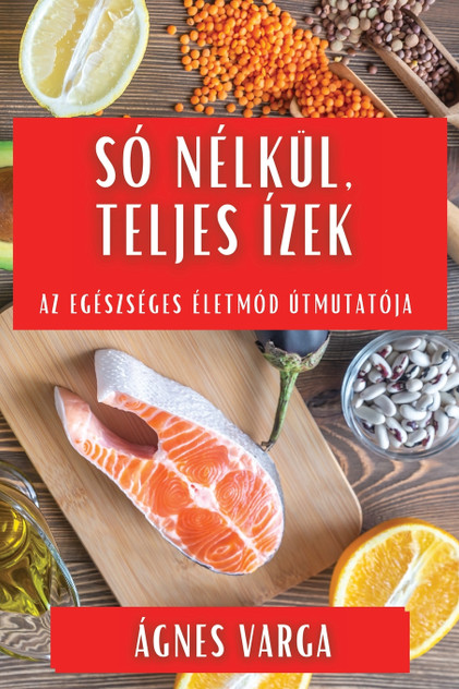 Só Nélkül, Teljes Ízek