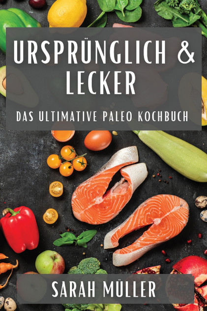 Ursprünglich & Lecker Ursprünglich & Lecker
