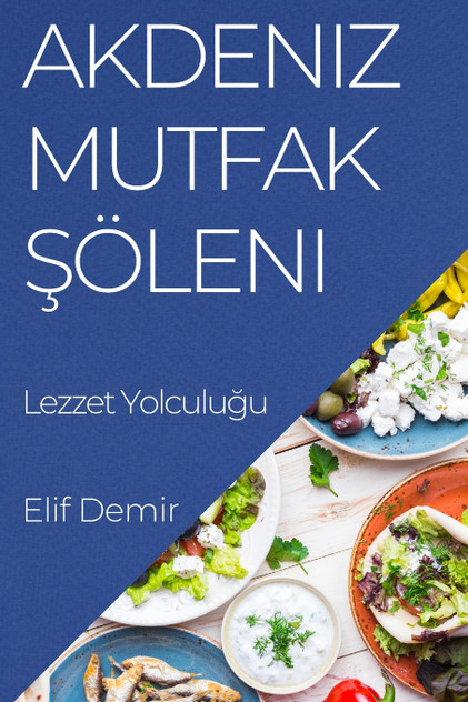 Akdeniz Mutfak Şöleni Akdeniz Mutfak Şöleni