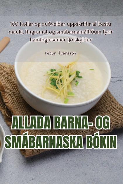 ALLAÐA BARNA- OG SMÁBARNASKA BÓKIN ALLAÐA BARNA- OG SMÁBARNASKA BÓKIN