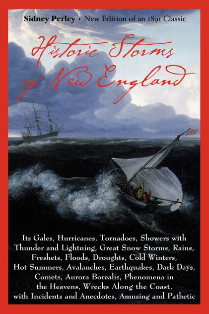 Historic Storms of New England Historic Storms of New England