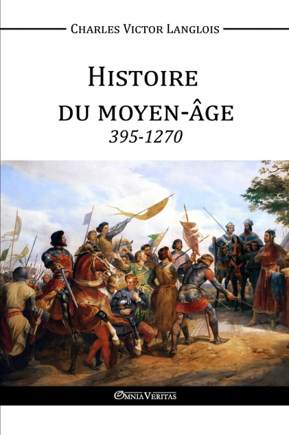 Histoire du Moyen-Âge Histoire du Moyen-Âge