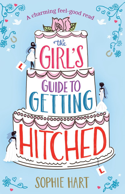 The Girl's Guide to Getting Hitched