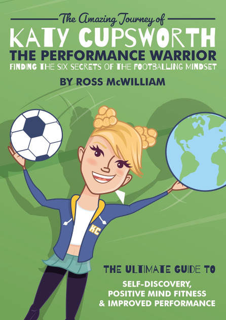 The Amazing Journey of Katy Cupsworth, The Performance Warrior