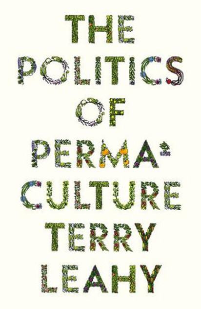 The Politics of Permaculture The Politics of Permaculture