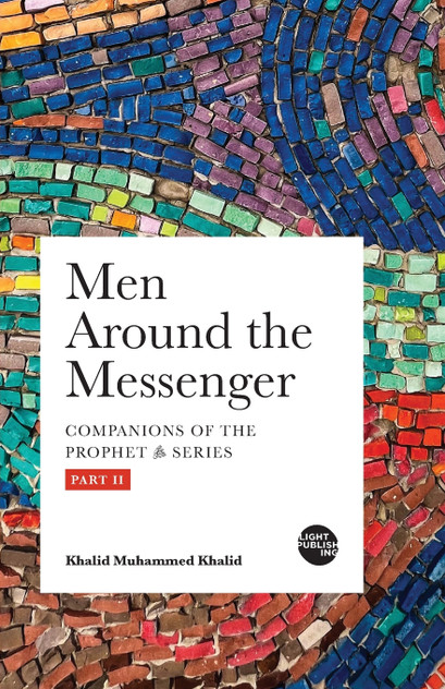 Men Around the Messenger - Part II Men Around the Messenger - Part II