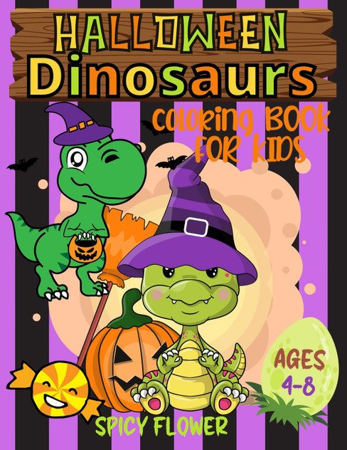 Halloween dinosaurs coloring book for kids ages 4-8 Halloween dinosaurs coloring book for kids ages 4-8