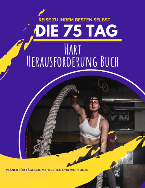 Die 75 Tag Hart Herausforderung Buch Die 75 Tag Hart Herausforderung Buch