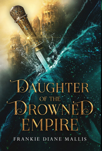Daughter of the Drowned Empire Daughter of the Drowned Empire