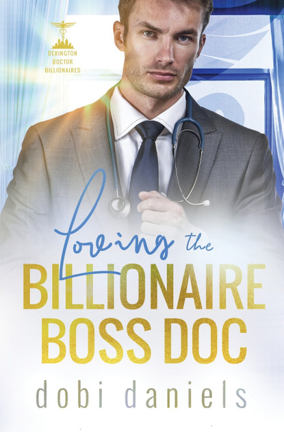 Loving the Billionaire Boss Doc Loving the Billionaire Boss Doc
