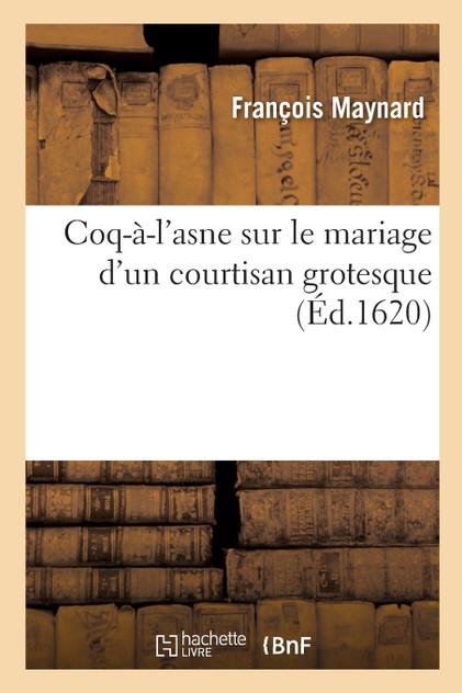 Coq-à-l'asne sur le mariage d'un courtisan grotesque
