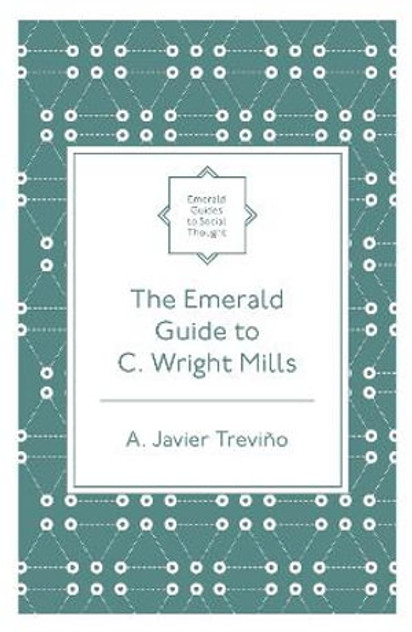 The Emerald Guide to C. Wright Mills