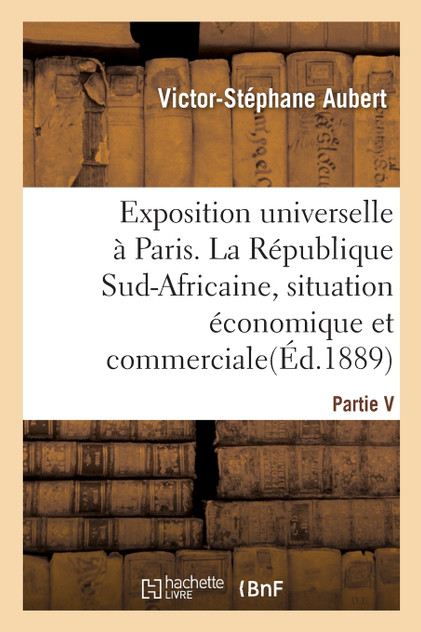 Exposition universelle de 1889 à Paris Exposition universelle de 1889 à Paris