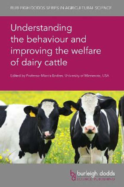 Understanding the behaviour and improving the welfare of dairy cattle Understanding the behaviour and improving the welfare of dairy cattle