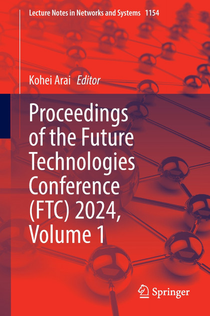 Proceedings of the Future Technologies Conference (FTC) 2024, Volume 1