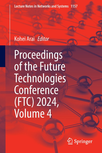 Proceedings of the Future Technologies Conference (FTC) 2024, Volume 4