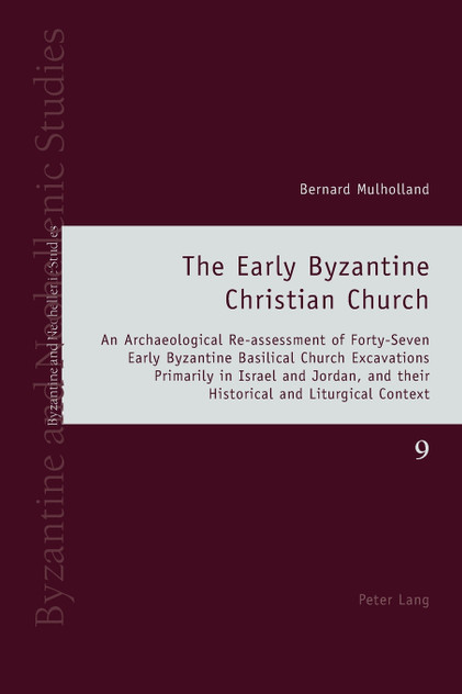 The Early Byzantine Christian Church The Early Byzantine Christian Church