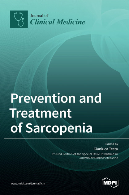 Prevention and Treatment of Sarcopenia Prevention and Treatment of Sarcopenia