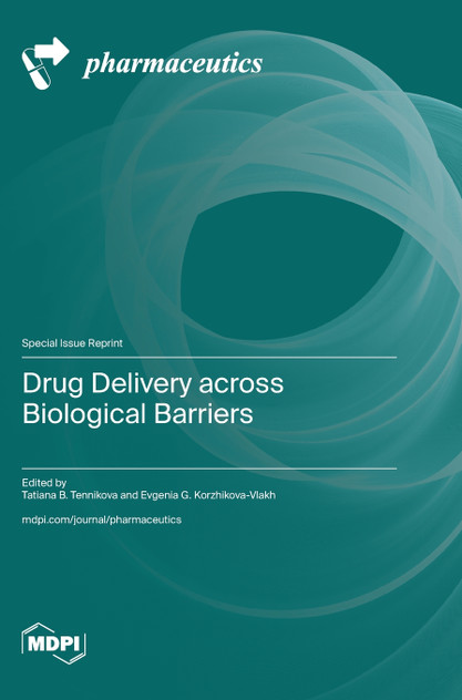 Drug Delivery across Biological Barriers Drug Delivery across Biological Barriers