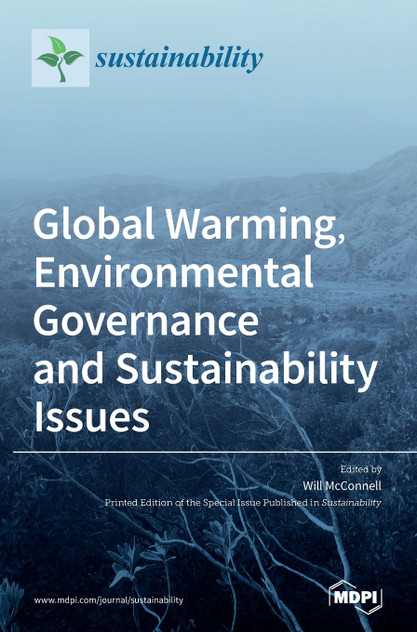 Global Warming, Environmental Governance and Sustainability Issues Global Warming, Environmental Governance and Sustainability Issues