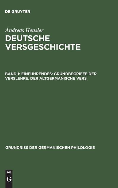 Deutsche Versgeschichte, Band 1, Einführendes