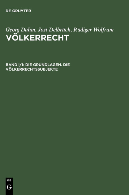 Die Grundlagen. Die Völkerrechtssubjekte