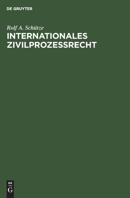 Internationales Zivilprozeßrecht Internationales Zivilprozeßrecht
