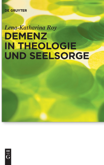 Demenz in Theologie und Seelsorge