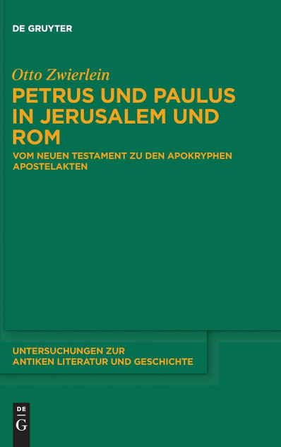 Petrus und Paulus in Jerusalem und Rom