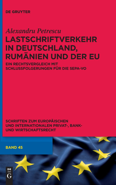 Lastschriftverkehr in Deutschland, Rumänien und der EU Lastschriftverkehr in Deutschland, Rumänien und der EU