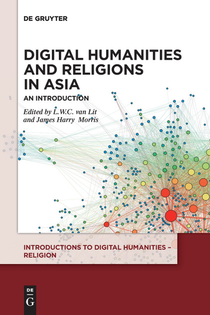 Digital Humanities and Religions in Asia Digital Humanities and Religions in Asia