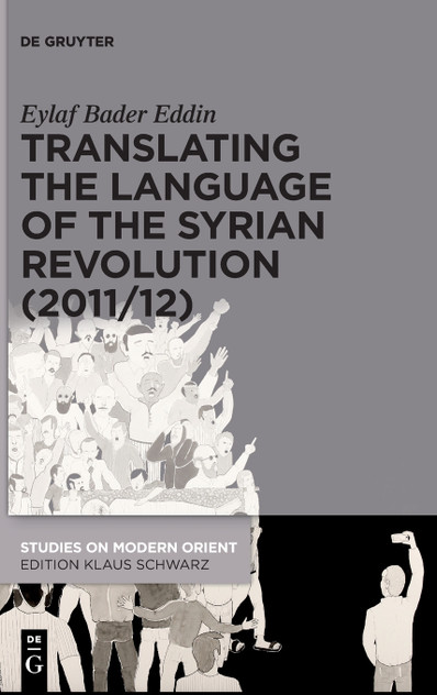 Translating the Language of the Syrian Revolution (2011/12)