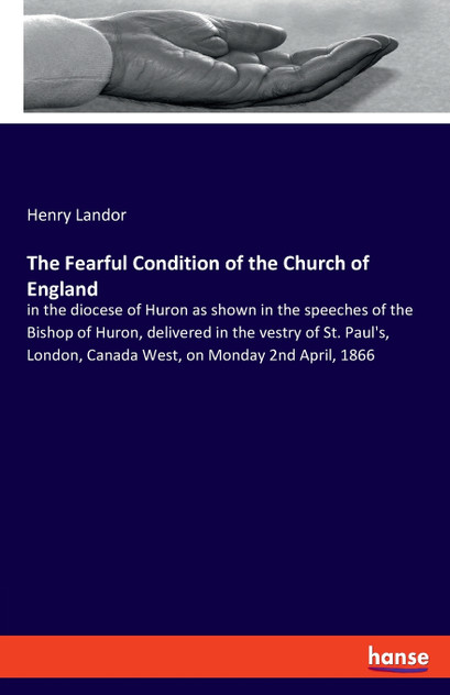 The Fearful Condition of the Church of England The Fearful Condition of the Church of England