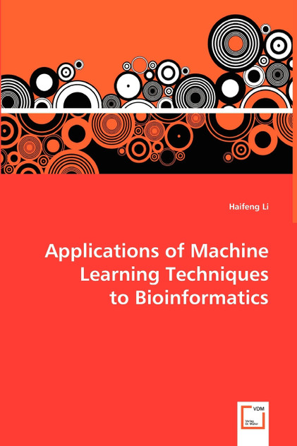 Applications of Machine Learning Techniques to Bioinformatics