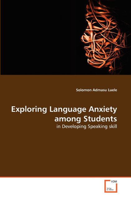 Exploring Language Anxiety among Students