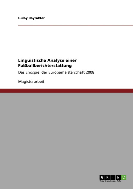 Linguistische Analyse einer Fußballberichterstattung