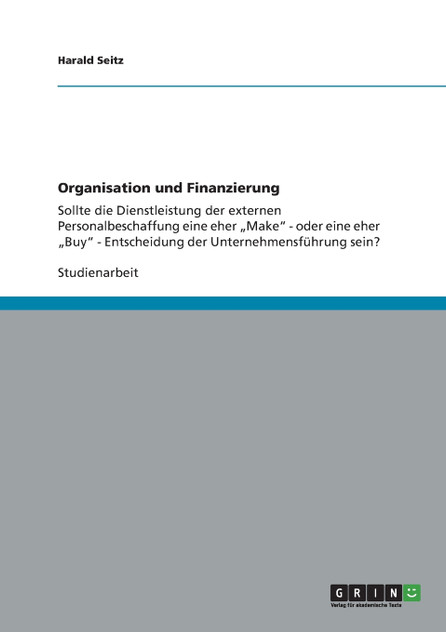 Organisation und Finanzierung Organisation und Finanzierung